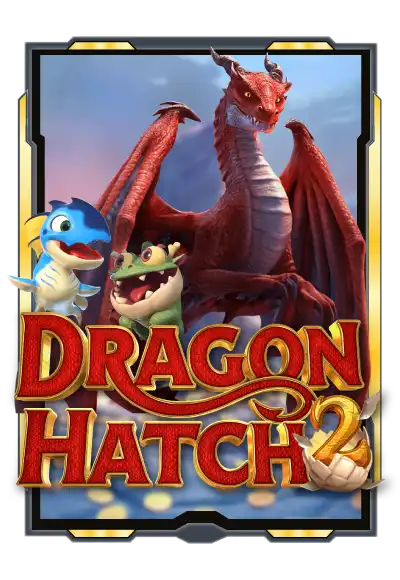 Dragon Hatch 2 เกมสล็อต xpro88 RTP สูง แตกง่าย